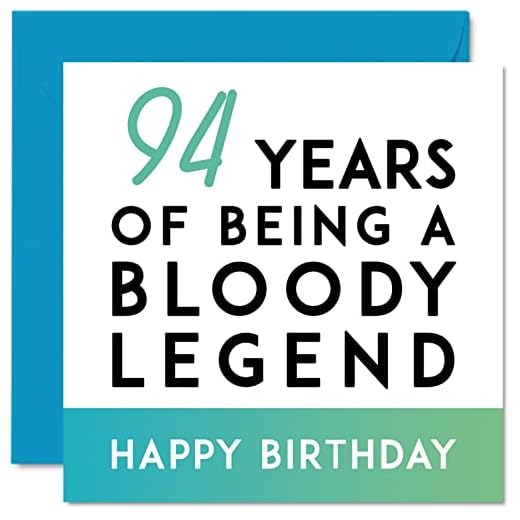 Divertida tarjeta cumpleaños 94 hombres mujeres – Being A Legend – Noventa cuatro noventa cuarta tarjeta feliz cumpleaños él, su abuela abuela, 145 mm x 145 mm, regalos broma Tarjetas felicitación