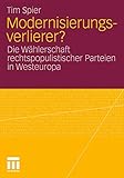  Modernisierungsverlierer?: Die Wählerschaft rechtspopulistischer Parteien in Westeuropa