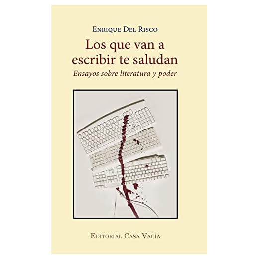 Los que van a escribir te saludan