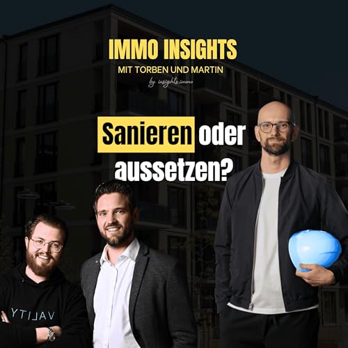 #224 Wann deine Immobilie still an Wert verliert &ndash; und was du jetzt tun solltest | Insights von Richard Schiemenz