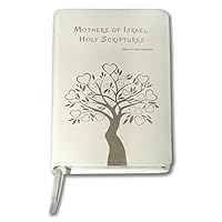 TLV Mothers of Israel Holy Scriptures - Tree of Life Version [Limited Edition] 0990708136 Book Cover
