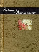 Parlez-moi d'amour attentif 2873881356 Book Cover