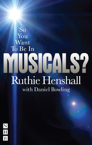 Télécharger So You Want To Be In Musicals? (English Edition) PDF