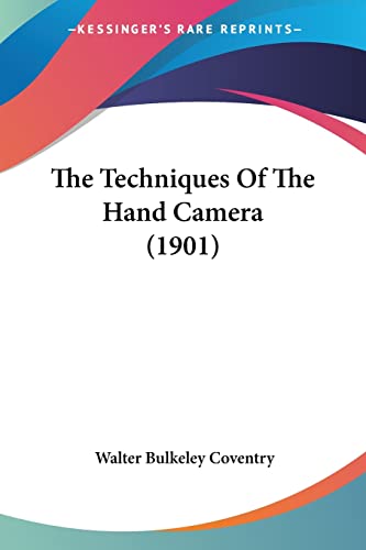 The Techniques Of The Hand Camera (1901)