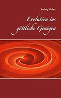 Evolution ins göttliche Genügen 3738644237 Book Cover