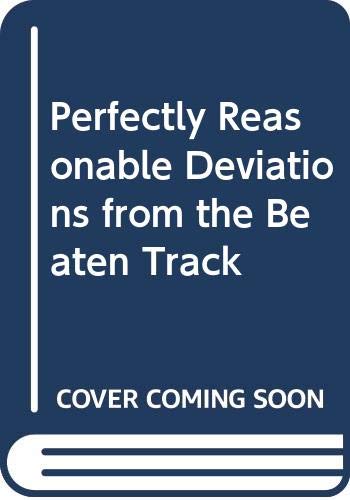 Perfectly Reasonable Deviations from the Beaten... 0465099971 Book Cover