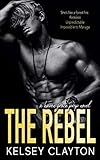 The Rebel: A Student Teacher Romance (Haven Grace Prep)