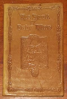 Leather Bound The Book of Baby Mine, Verse and Decorations by Melcena Burns Denny Book
