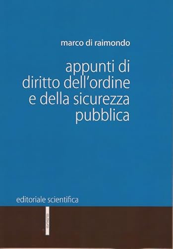 Appunti di diritto dell’ordine e della sicurezza pubblica