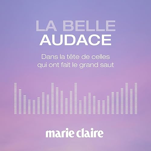 La belle audace, la bande annonce