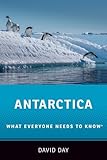 Antarctica: What Everyone Needs to Know®