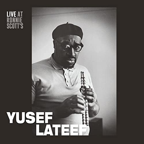 Yusef Lateef - Live at Ronnie Scott’s, 15th January 1966