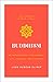 Buddhism: An Introduction to the Buddha's Life, Teachings, and Practices (The Essential Wisdom Library)