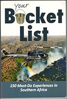 Your Bucket List 2014: Must-Do Experiences in Southern Africa 1770265600 Book Cover