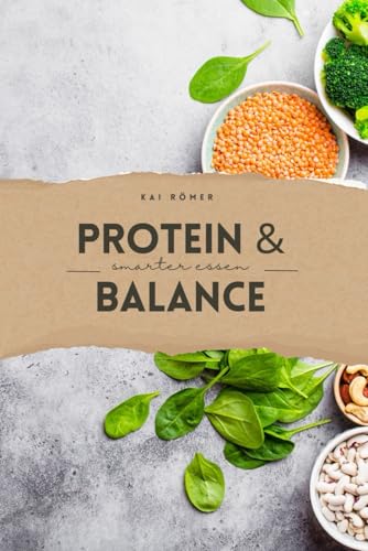 Protein & Balance: Smarter essen statt strenger leben