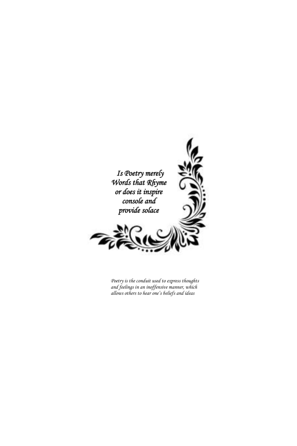 Is Poetry merely Words that Rhyme