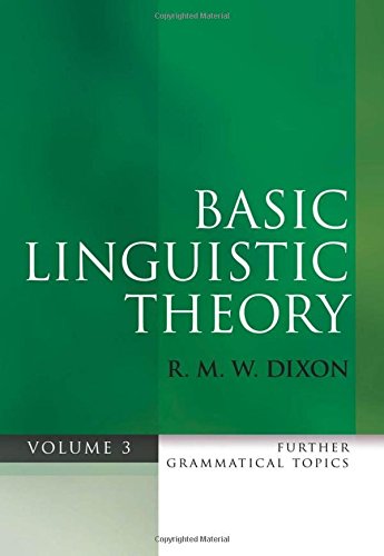 Basic Linguistic Theory: Further Grammatical Topics