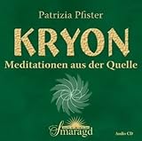  Kryon - Meditationen aus der Quelle: 2 CDs. Gesamtlauflänge 130 Minuten von Pfister. Patrizia (2009) Audio CD
