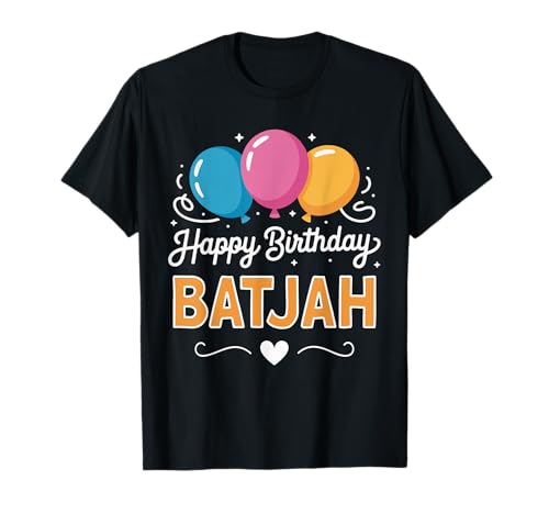 Feliz cumpleaños Batjah Camiseta