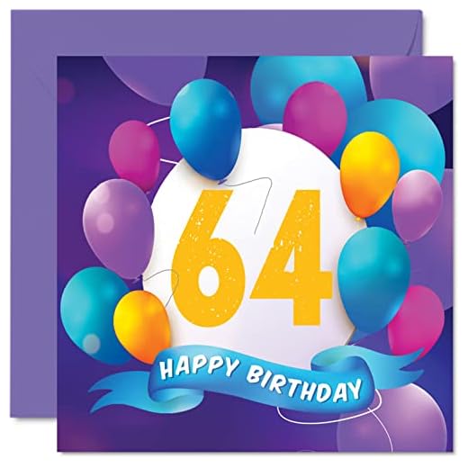 Tarjeta cumpleaños 64 hombres mujeres, fiesta en globo, tarjetas feliz cumpleaños hombre 64 años, mujer, mamá, papá, tío, abuelo, abuelo, abuelo, abuelo, abuelo, 145 mm x 145 mm, tarjetas felicitación