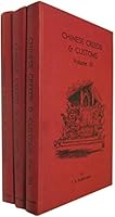 Chinese creeds and customs: A compilation of the best-selling trilogy B0007JL54O Book Cover
