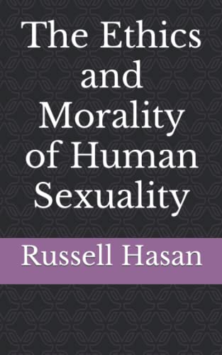 The Ethics And Morality Of Human Sexuality #TOP5