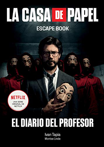 La casa de papel: El diario del Profesor. Escape book: El diario ...
