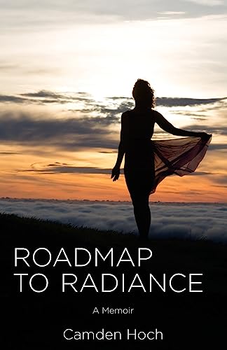 Roadmap to Radiance: A memoir
