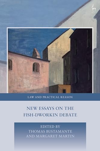 New Essays on the Fish-Dworkin Debate (Law and Practical Reason) (English Edition)