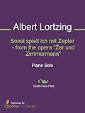 zar und zimmermann volksoper kritik  Sonst spielt ich mit Zepter - from the opera \