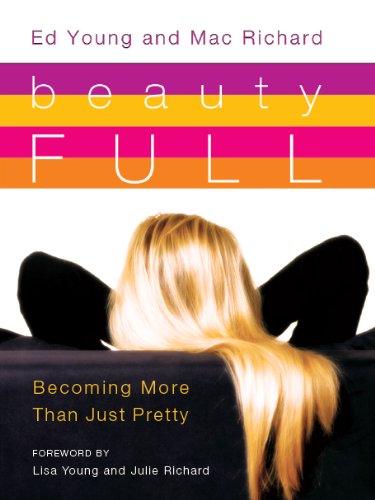 Beauty Full: Becoming More Than Just Pretty