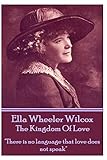 ella wheeler wilcox's the kingdom of love: there is no language that love does not speak