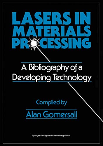 Lasers in Materials Processing: A Bibliography of a Developing Technology view 2