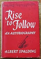 Rise to follow,: An autobiography B0007DP082 Book Cover