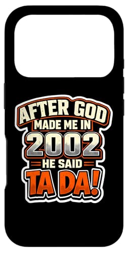 After God Made Me In 2002 He Said Tada �����Y�a�����p�[�e�B�[ �X�}�z�P�[�X iPhone 17 Pro �p