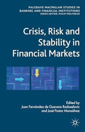 Crisis, Risk and Stability in Financial Markets 2013th Edition book cover