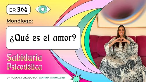 Mon&oacute;logo: &iquest;Qu&eacute; es el amor?