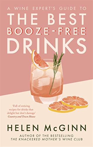 A Wine Expert’S Guide To The Best Booze-Free Drinks