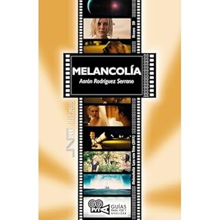 Melancol&iacute;a (Melancholia), Lars von Trier (2011) Audiolibro Por Aar&oacute;n Rodr&iacute;guez Serrano arte de portada