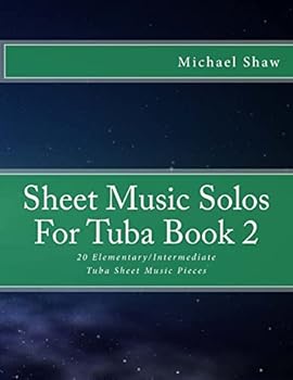 Paperback Sheet Music Solos For Tuba Book 2: 20 Elementary/Intermediate Tuba Sheet Music Pieces Book