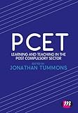 PCET: Learning and teaching in the post compulsory sector