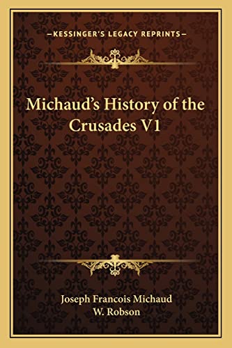 Michaud's History of the Crusades V1