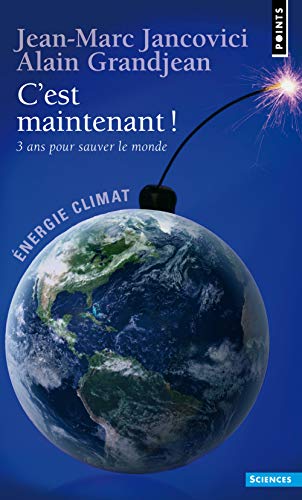 Télécharger C'est maintenant !. 3 ans pour sauver le monde ! Livre PDF Gratuit