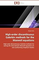 High-Order Discontinuous Galerkin Methods for the Maxwell Equations 6131500207 Book Cover