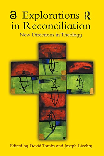 Explorations in Reconciliation: New Directions in Theology (English Edition)