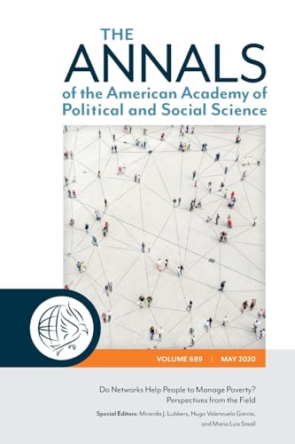 Do Networks Help People to Manage Poverty? Perspectives from the Field: The ANNALS of the American Academy of Political and Social Science