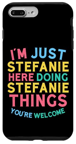 Xet@j[ Here Doing Stefanie Things Funny Stefanie Name X}zP[X iPhone 7 Plus/8 Plus p