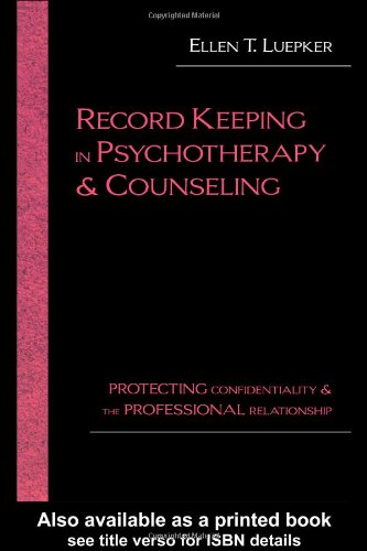 Record Keeping in Psychotherapy and Counseling:...