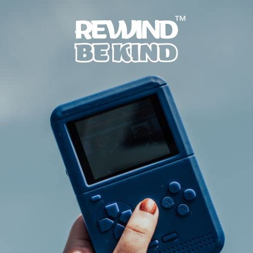 REWIND BE KIND