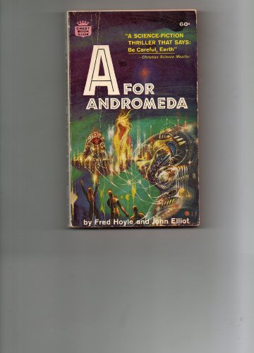 A for Andromeda (Crest SF, R1205) B002CC0JE6 Book Cover